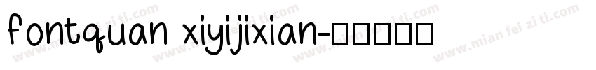 fontquan xiyijixian字体转换